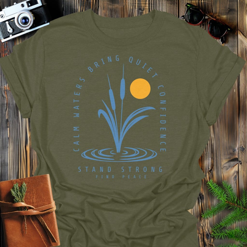Calm Waters Bring Quiet Confidence Cattail Sunset T-Shirt In Military Green / S Lightweight adventure tee for outdoor lovers Perfect for hiking camping or road trips Made from soft breathable cotton for all-day comfort Ideal for nature lovers and adventurers FAYO Threads outdoor apparel remember Fun Awaits You Outside