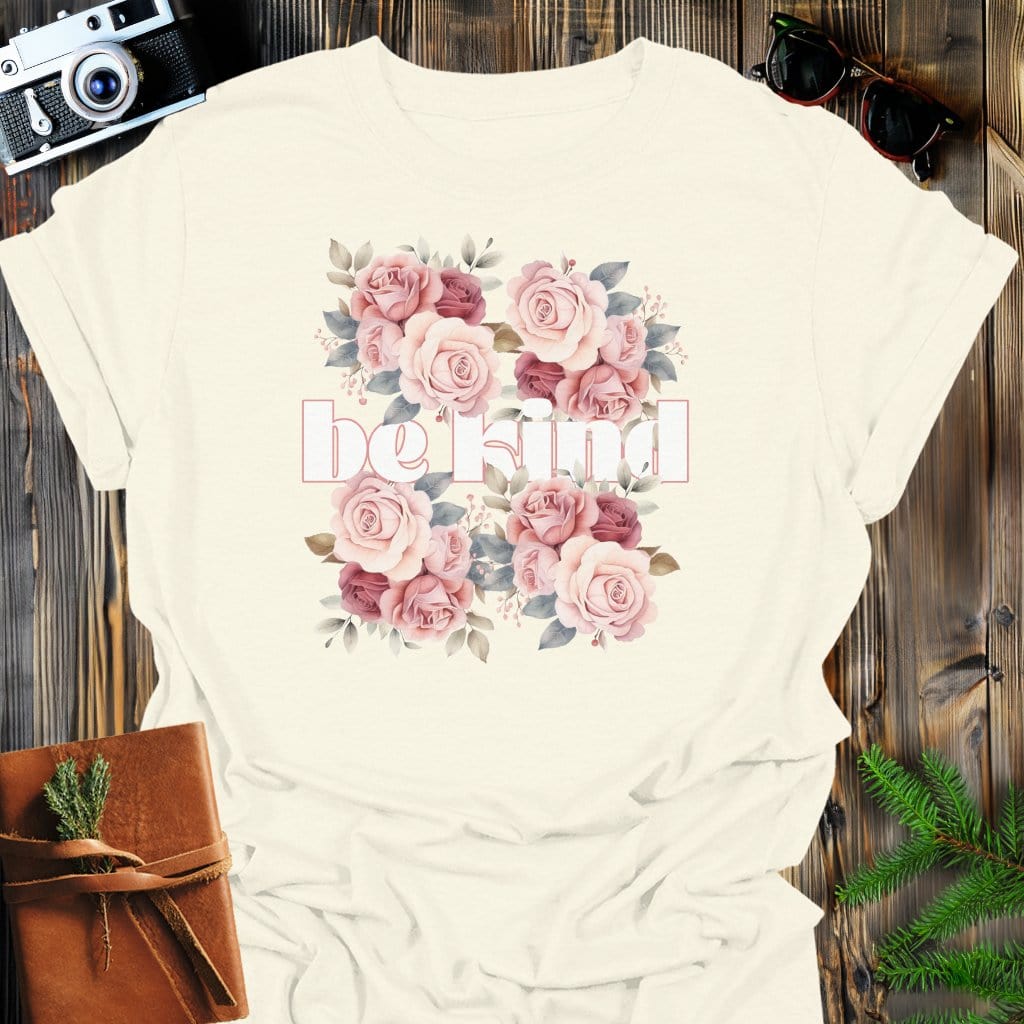 Be Kind Roses T-Shirt In Natural / S Lightweight adventure tee for outdoor lovers Perfect for hiking camping or road trips Made from soft breathable cotton for all-day comfort Ideal for nature lovers and adventurers FAYO Threads outdoor apparel remember Fun Awaits You Outside