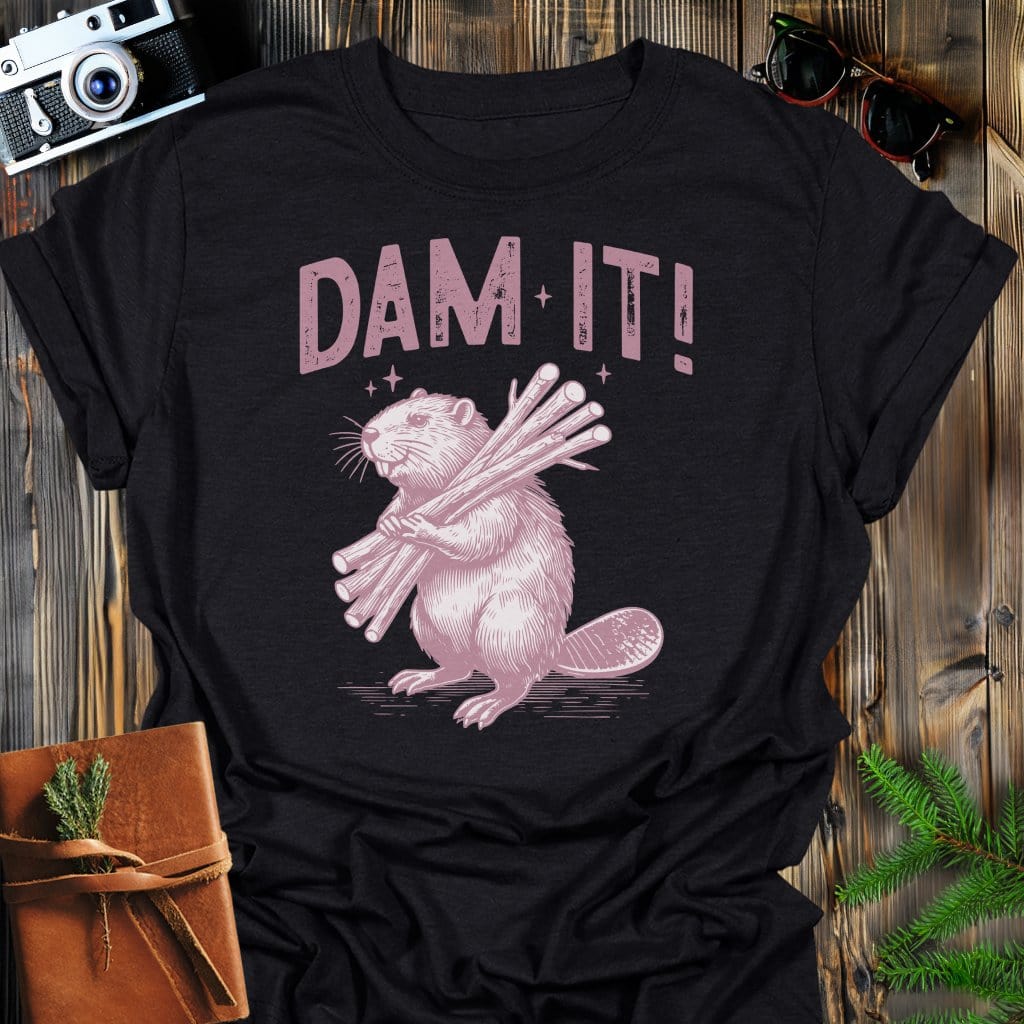 Dam It Beaver T-Shirt In Black / S Lightweight adventure tee for outdoor lovers Perfect for hiking camping or road trips Made from soft breathable cotton for all-day comfort Ideal for nature lovers and adventurers FAYO Threads outdoor apparel remember Fun Awaits You Outside