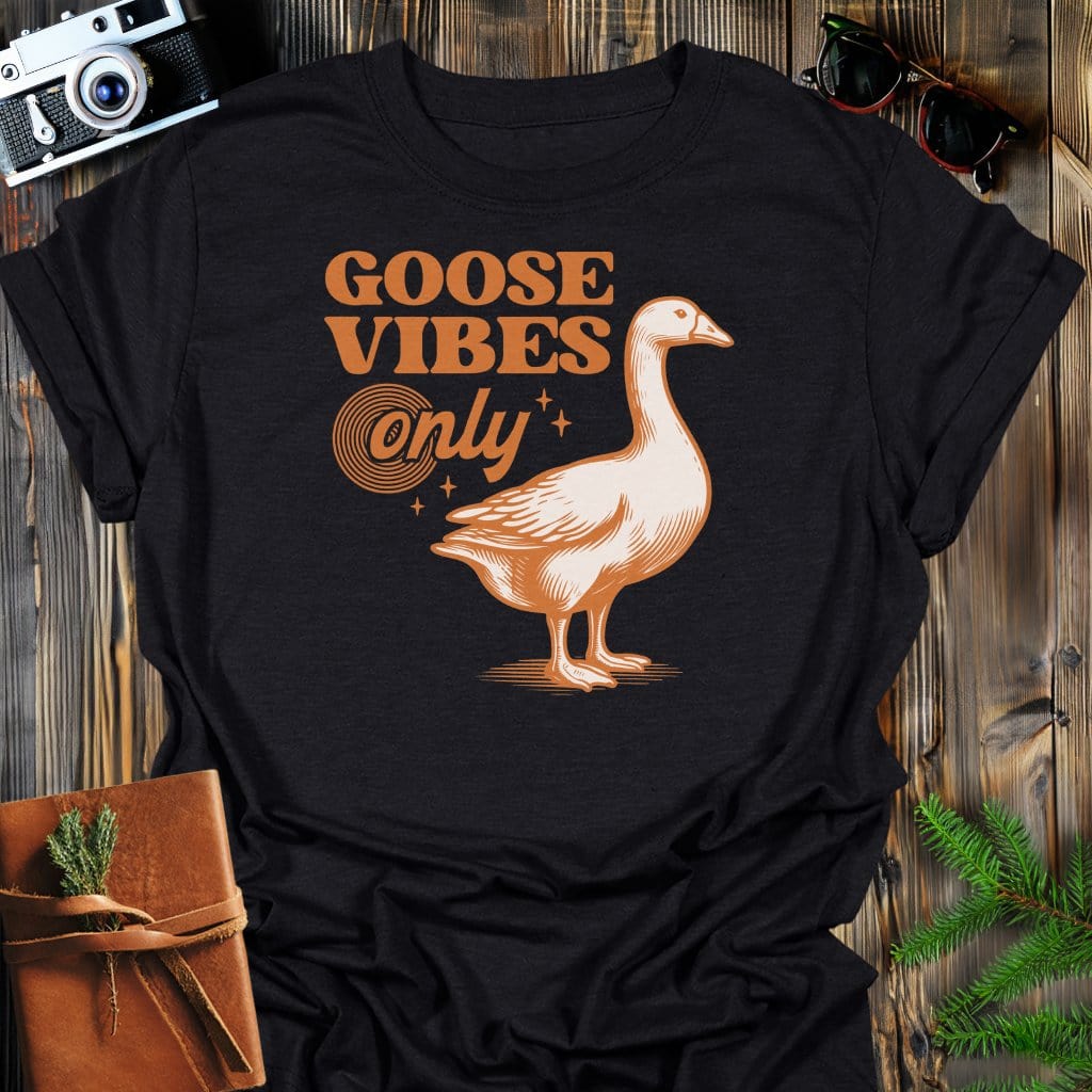 Goose Vibes T-Shirt In Black / S Lightweight adventure tee for outdoor lovers Perfect for hiking camping or road trips Made from soft breathable cotton for all-day comfort Ideal for nature lovers and adventurers FAYO Threads outdoor apparel remember Fun Awaits You Outside