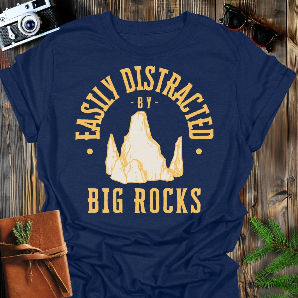 Distracted by Big Rocks T-Shirt In S / Navy Lightweight adventure tee for outdoor lovers Perfect for hiking camping or road trips Made from soft breathable cotton for all-day comfort Ideal for nature lovers and adventurers FAYO Threads outdoor apparel remember Fun Awaits You Outside