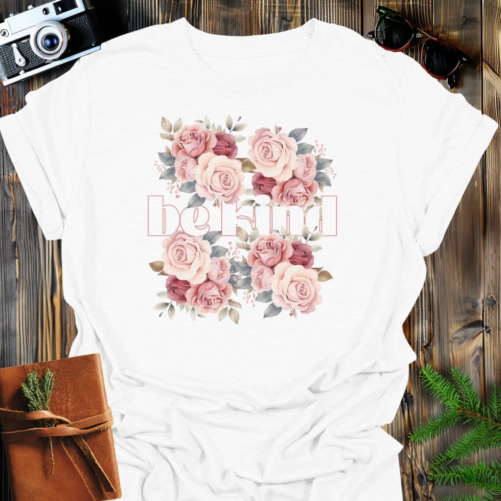 Be Kind Roses T-Shirt In White / S Lightweight adventure tee for outdoor lovers Perfect for hiking camping or road trips Made from soft breathable cotton for all-day comfort Ideal for nature lovers and adventurers FAYO Threads outdoor apparel remember Fun Awaits You Outside
