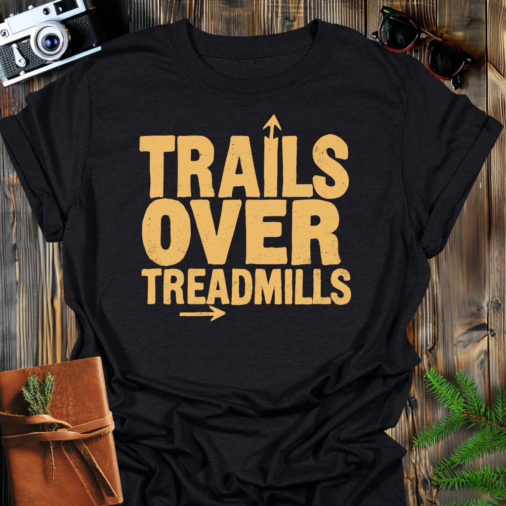 Trails Treadmills T-Shirt In Black / S Lightweight adventure tee for outdoor lovers Perfect for hiking camping or road trips Made from soft breathable cotton for all-day comfort Ideal for nature lovers and adventurers FAYO Threads outdoor apparel remember Fun Awaits You Outside