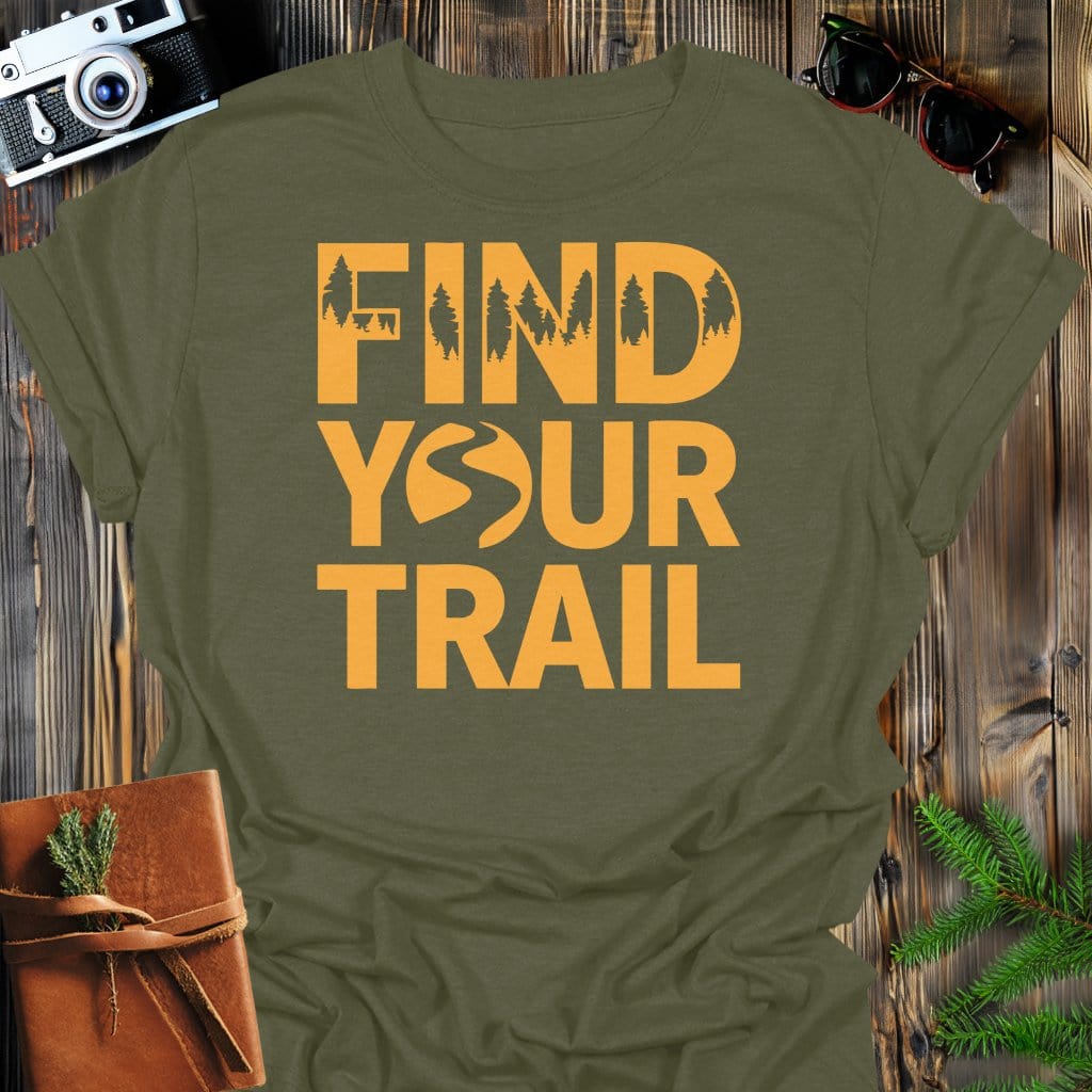 Find Your Trail T-Shirt In Military Green / S Lightweight adventure tee for outdoor lovers Perfect for hiking camping or road trips Made from soft breathable cotton for all-day comfort Ideal for nature lovers and adventurers FAYO Threads outdoor apparel remember Fun Awaits You Outside