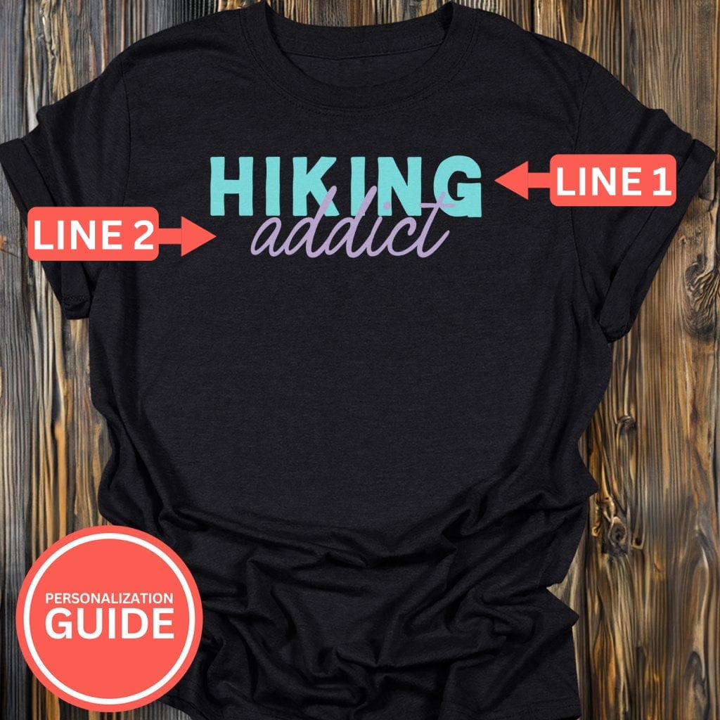 Personalized Hiking Addict T-Shirt In Lightweight adventure tee for outdoor lovers Perfect for hiking camping or road trips Made from soft breathable cotton for all-day comfort Ideal for nature lovers and adventurers FAYO Threads outdoor apparel remember Fun Awaits You Outside