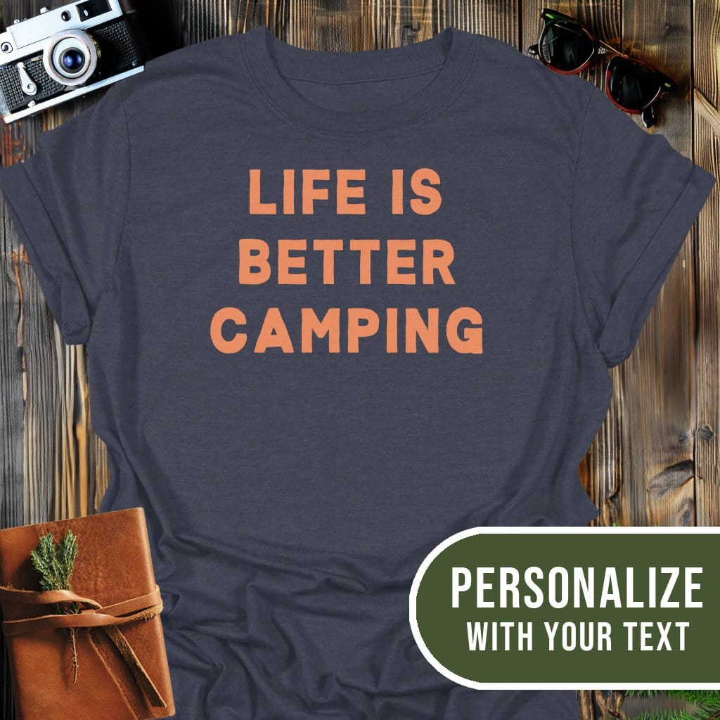 Personalized Better Life Camping T-Shirt In Dark Heather / S Lightweight adventure tee for outdoor lovers Perfect for hiking camping or road trips Made from soft breathable cotton for all-day comfort Ideal for nature lovers and adventurers FAYO Threads outdoor apparel remember Fun Awaits You Outside