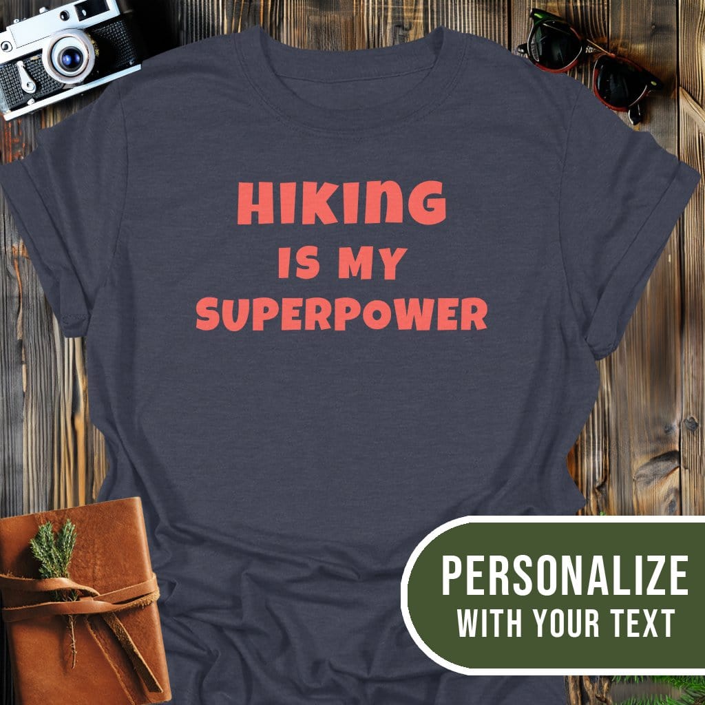 Personalized Hiking Superpower T-Shirt In Dark Heather / S Lightweight adventure tee for outdoor lovers Perfect for hiking camping or road trips Made from soft breathable cotton for all-day comfort Ideal for nature lovers and adventurers FAYO Threads outdoor apparel remember Fun Awaits You Outside