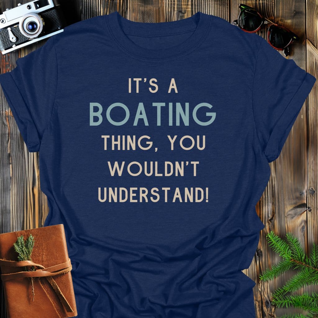 Boating Life T-Shirt In Navy / S Lightweight adventure tee for outdoor lovers Perfect for hiking camping or road trips Made from soft breathable cotton for all-day comfort Ideal for nature lovers and adventurers FAYO Threads outdoor apparel remember Fun Awaits You Outside