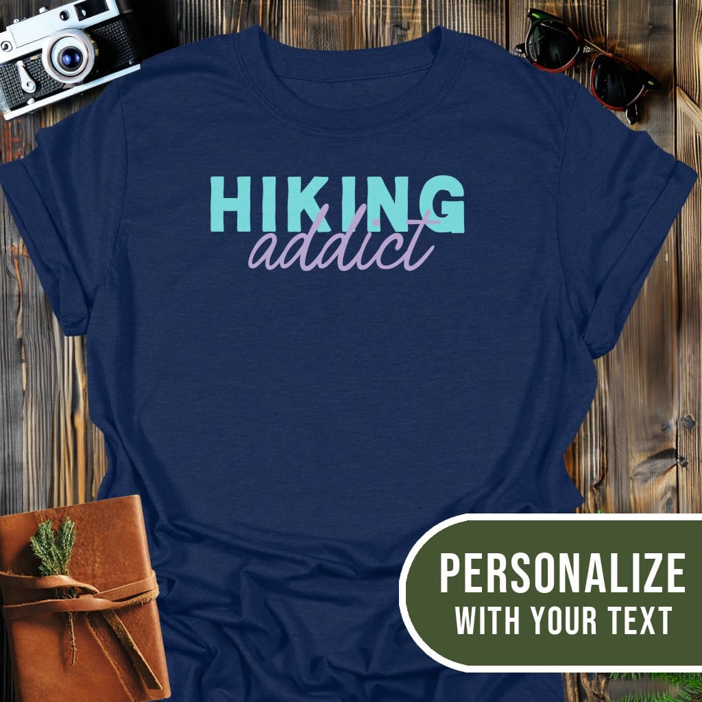 Personalized Hiking Addict T-Shirt In Navy / S Lightweight adventure tee for outdoor lovers Perfect for hiking camping or road trips Made from soft breathable cotton for all-day comfort Ideal for nature lovers and adventurers FAYO Threads outdoor apparel remember Fun Awaits You Outside