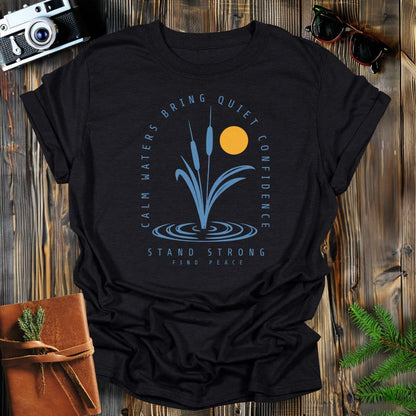 MyDesigns Physical Item Black / S Calm Waters Bring Quiet Confidence Cattail Sunset T-Shirt