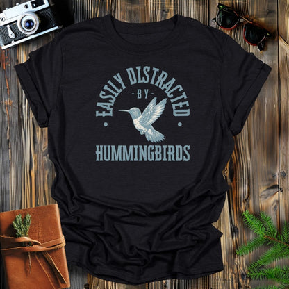 MyDesigns Physical Item Black / S Easily Distracted By Hummingbirds T-Shirt