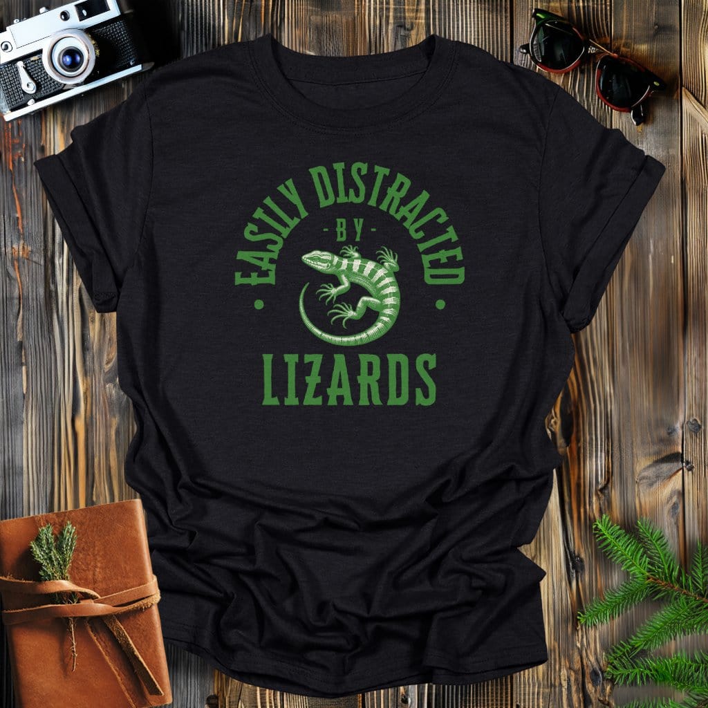 MyDesigns Physical Item Black / S Easily Distracted By Lizards T-Shirt