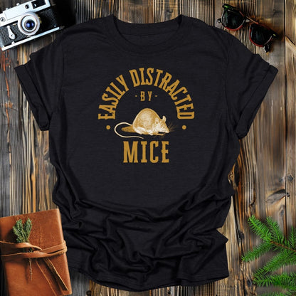 MyDesigns Physical Item Black / S Easily Distracted By Mice T-Shirt