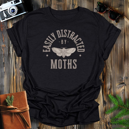 MyDesigns Physical Item Black / S Easily Distracted By Moths T-Shirt