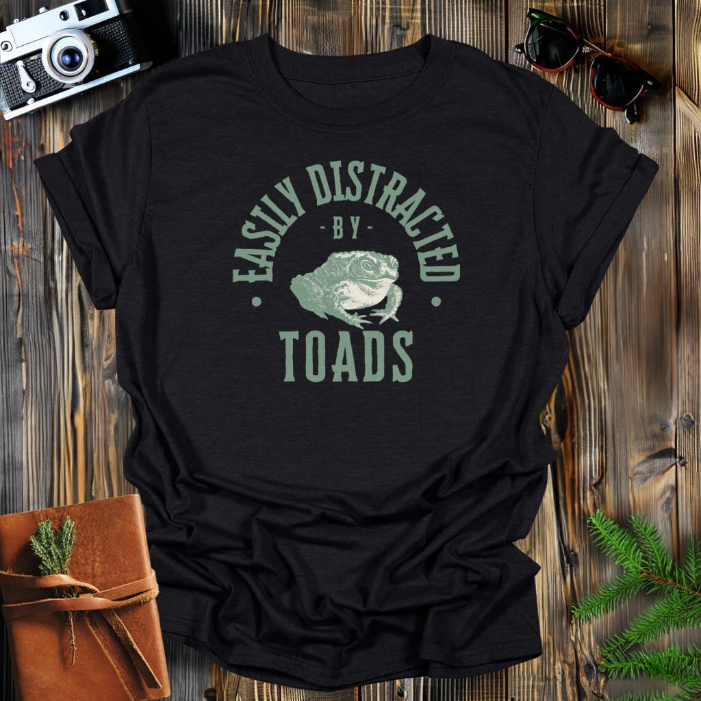 MyDesigns Physical Item Black / S Easily Distracted By Toads T-Shirt