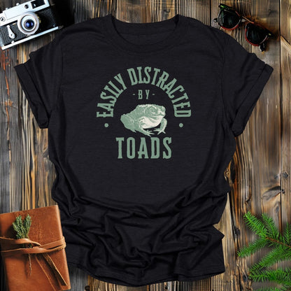 MyDesigns Physical Item Black / S Easily Distracted By Toads T-Shirt