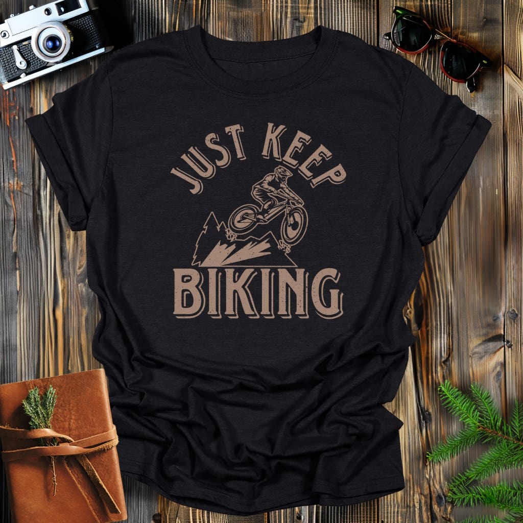 MyDesigns Physical Item Black / S Just Keep Mountain Biking T-Shirt