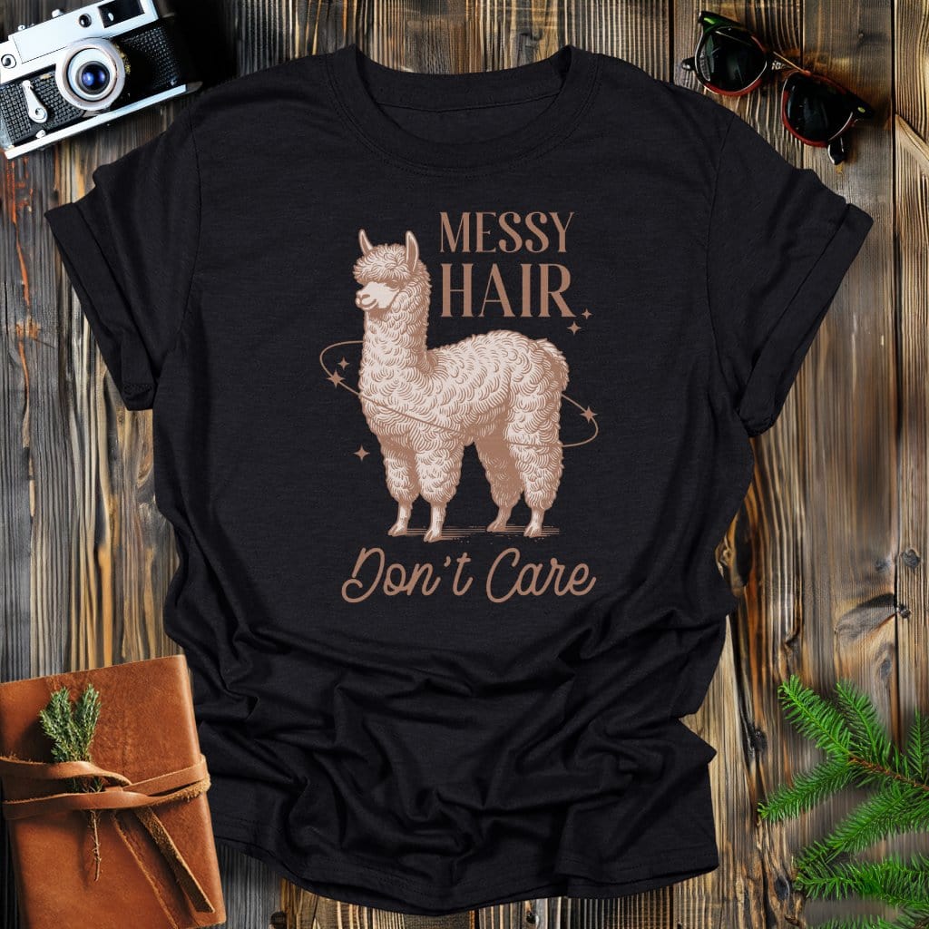 MyDesigns Physical Item Black / S Messy Hair Don't Care Llama T-Shirt