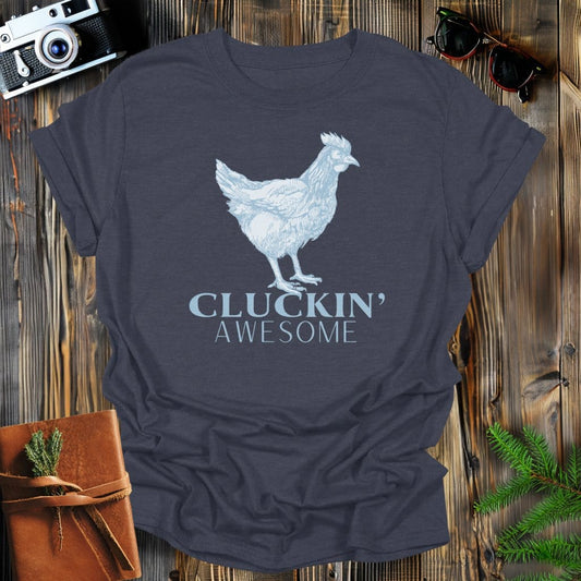 MyDesigns Physical Item Dark Heather / S Cluckin' Awesome T-Shirt