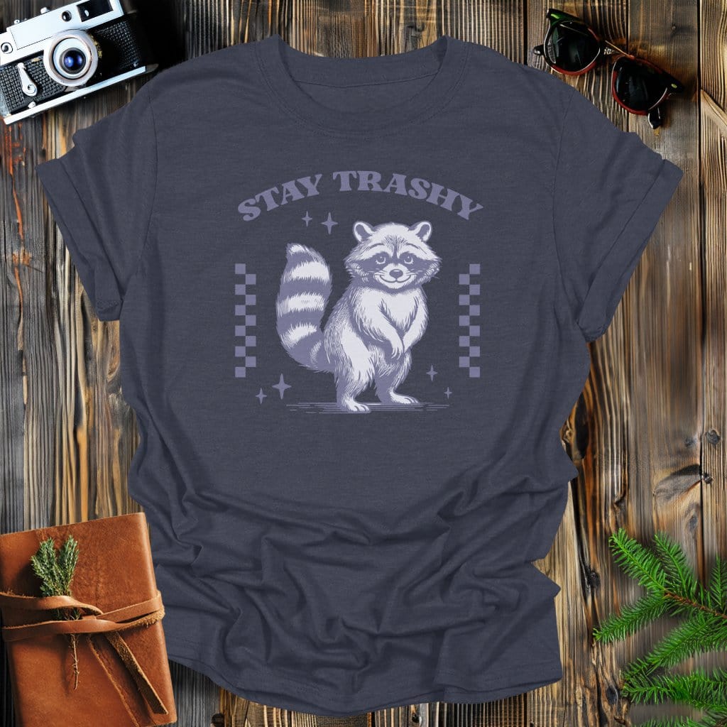 MyDesigns Physical Item Dark Heather / S Stay Trashy Raccoon T-Shirt