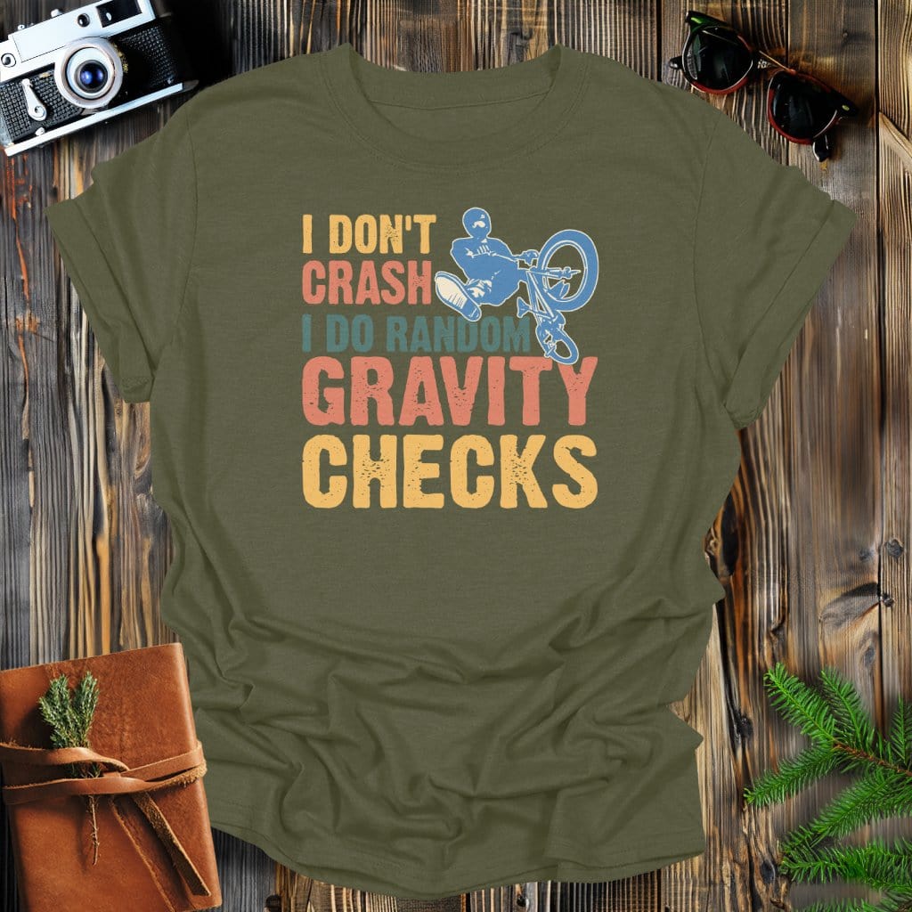 MyDesigns Physical Item Military Green / S BMX I Don't Crash I Do Random Gravity Checks T-Shirt