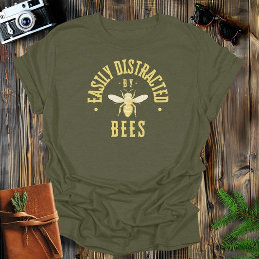 MyDesigns Physical Item Military Green / S Easily Distracted By Bees T-Shirt