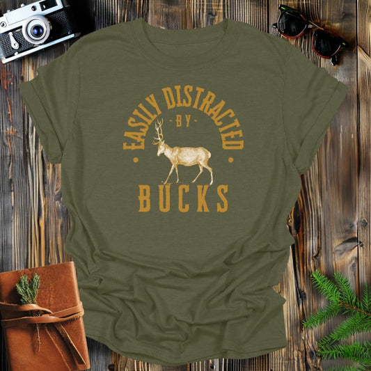 MyDesigns Physical Item Military Green / S Easily Distracted By Bucks T-Shirt