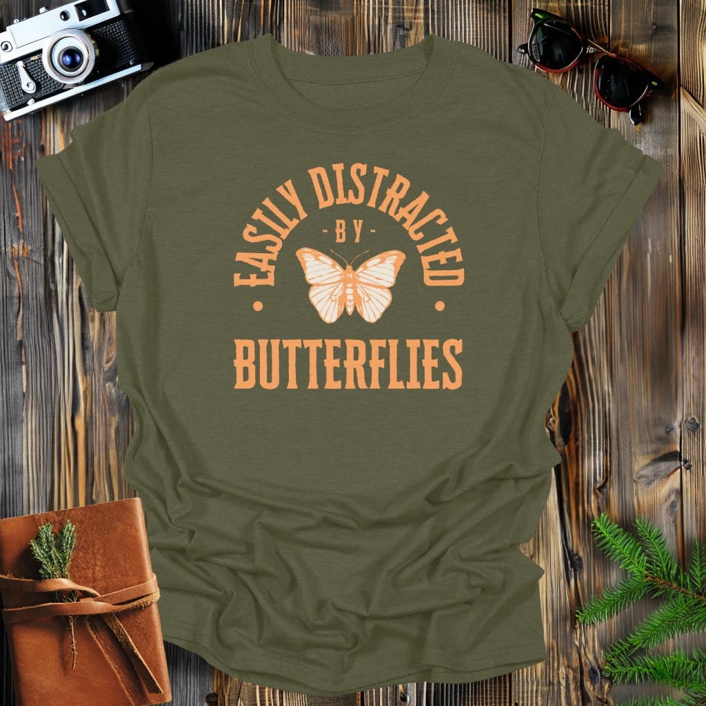 MyDesigns Physical Item Military Green / S Easily Distracted By Butterflies T-Shirt