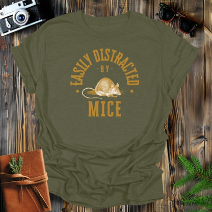 MyDesigns Physical Item Military Green / S Easily Distracted By Mice T-Shirt