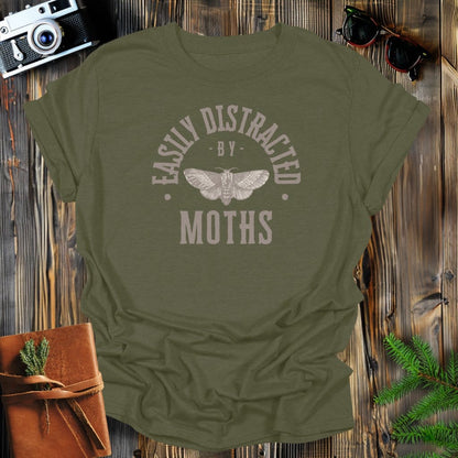 MyDesigns Physical Item Military Green / S Easily Distracted By Moths T-Shirt