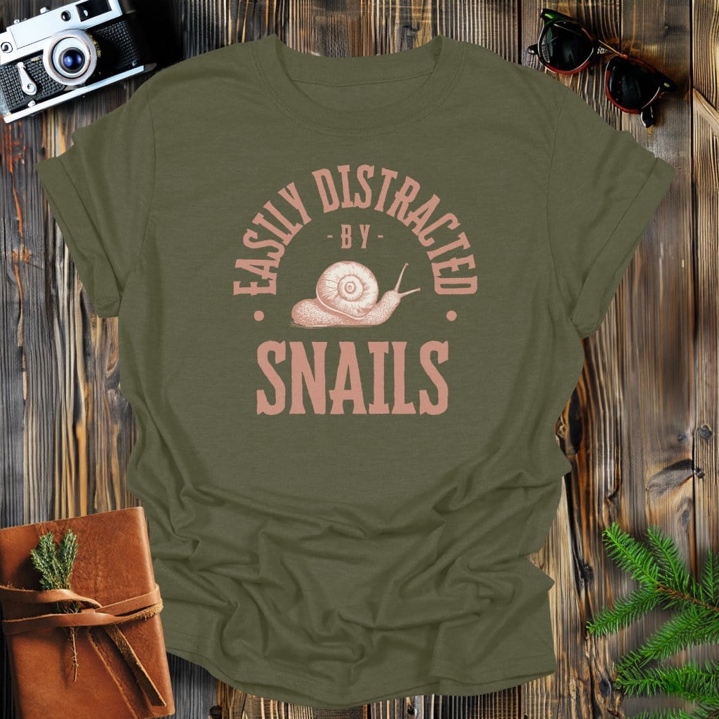 MyDesigns Physical Item Military Green / S Easily Distracted By Snails T-Shirt