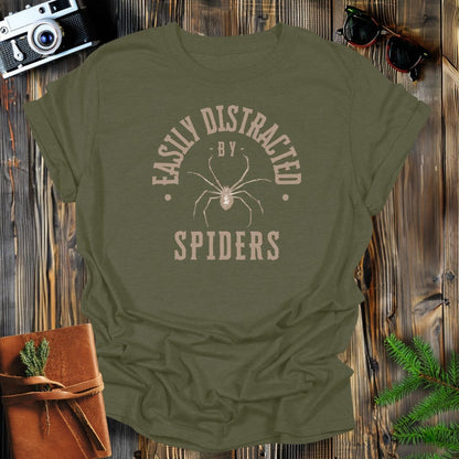 MyDesigns Physical Item Military Green / S Easily Distracted By Spiders T-Shirt