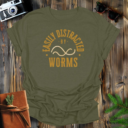 MyDesigns Physical Item Military Green / S Easily Distracted By Worms T-Shirt