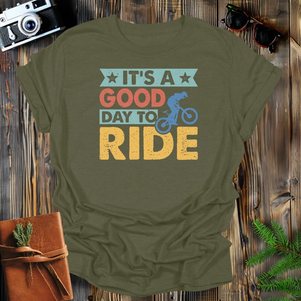 MyDesigns Physical Item Military Green / S It's a Good Day To Ride BMX T-Shirt