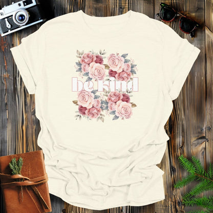 MyDesigns Physical Item Natural / S Be Kind Flower Bed T-Shirt