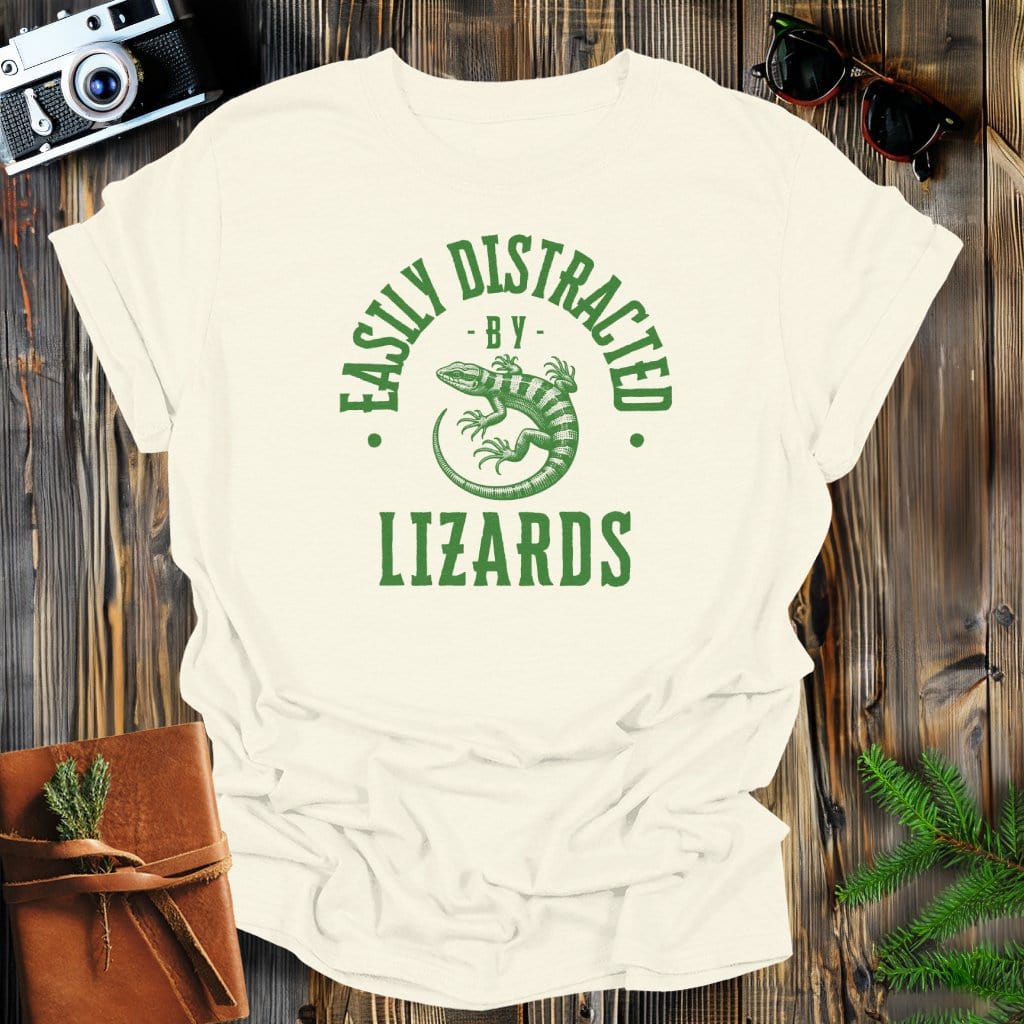 MyDesigns Physical Item Natural / S Easily Distracted By Lizards T-Shirt