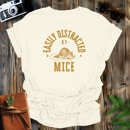 MyDesigns Physical Item Natural / S Easily Distracted By Mice T-Shirt