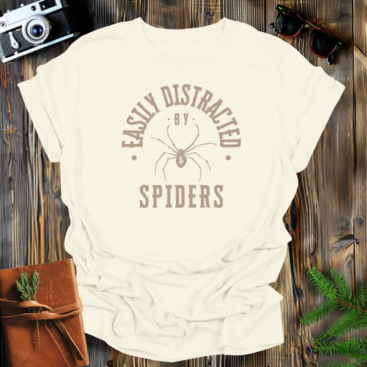 MyDesigns Physical Item Natural / S Easily Distracted By Spiders T-Shirt