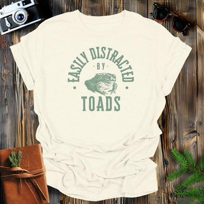 MyDesigns Physical Item Natural / S Easily Distracted By Toads T-Shirt