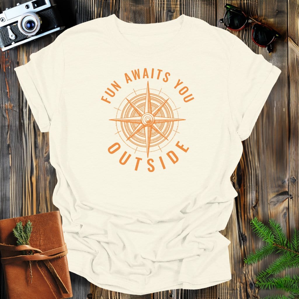 MyDesigns Physical Item Natural / S Fun Awaits You Outside Compass T-Shirt