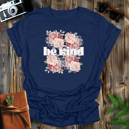 MyDesigns Physical Item Navy / S Be Kind Flower Bed T-Shirt