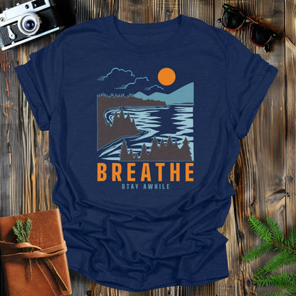 MyDesigns Physical Item Navy / S Breathe in the Mountains and Stay Awhile at the Lake T-Shirt