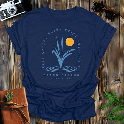 MyDesigns Physical Item Navy / S Calm Waters Bring Quiet Confidence Cattail Sunset T-Shirt