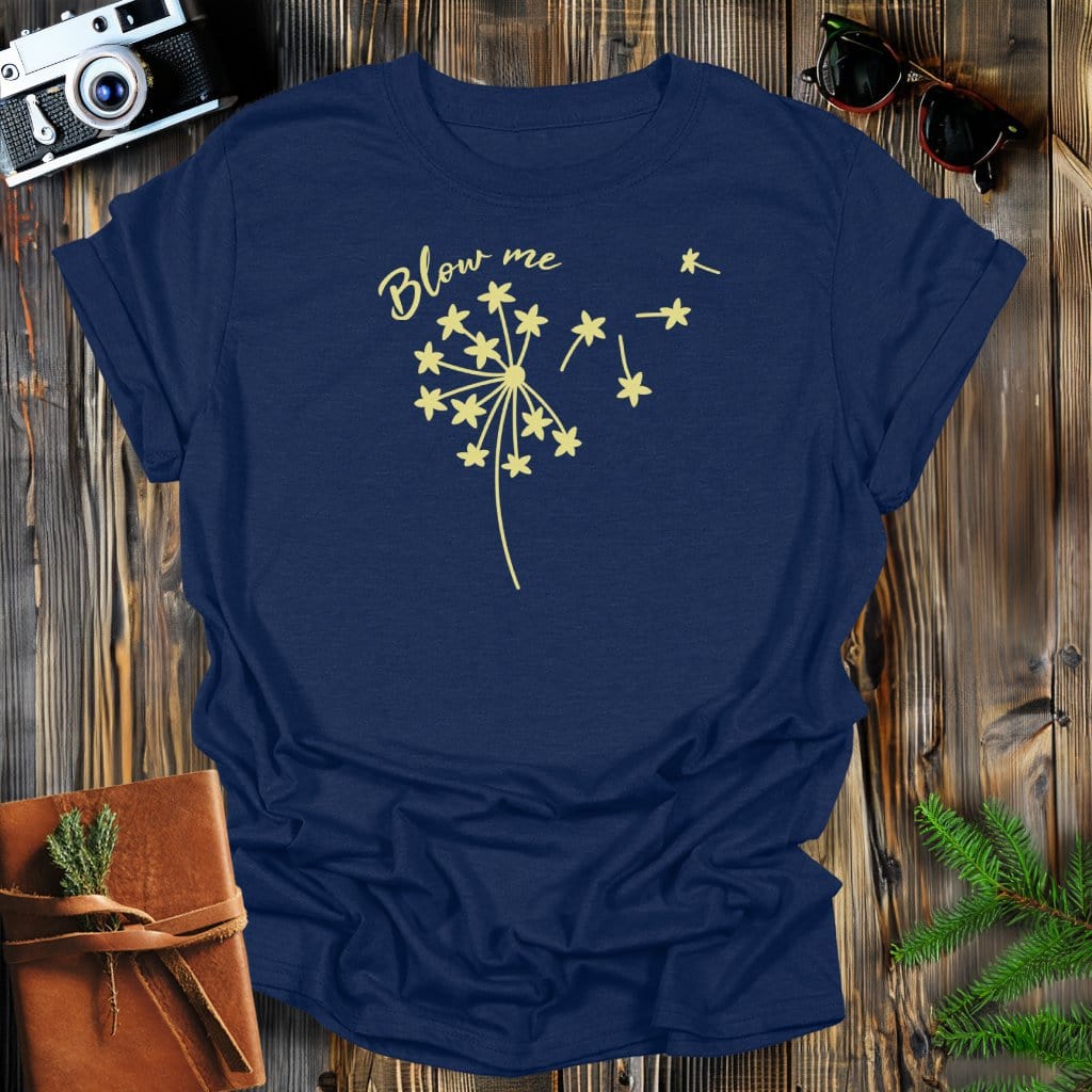 MyDesigns Physical Item Navy / S Dandelion Blow Me T-Shirt