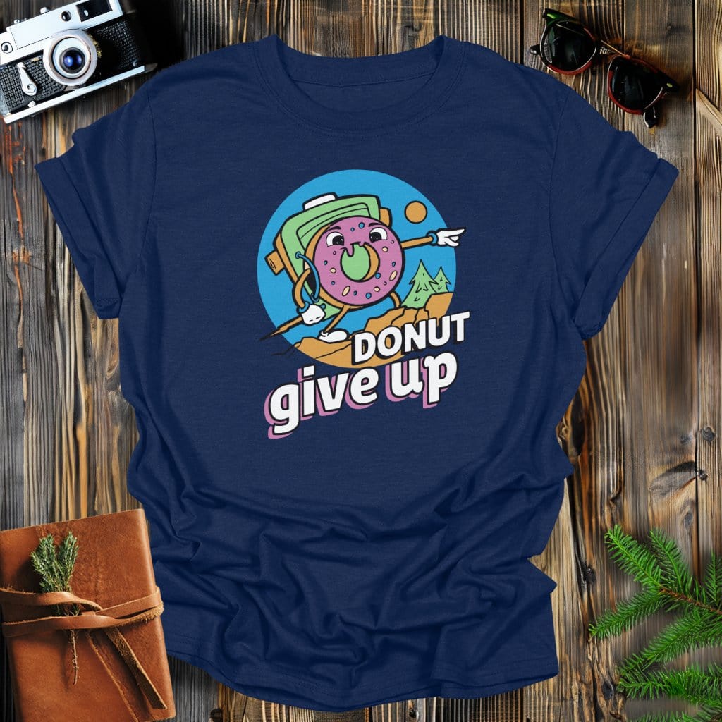 MyDesigns Physical Item Navy / S Donut Give Up Hiking T-Shirt