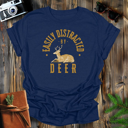 MyDesigns Physical Item Navy / S Easily Distracted By Deer T-Shirt