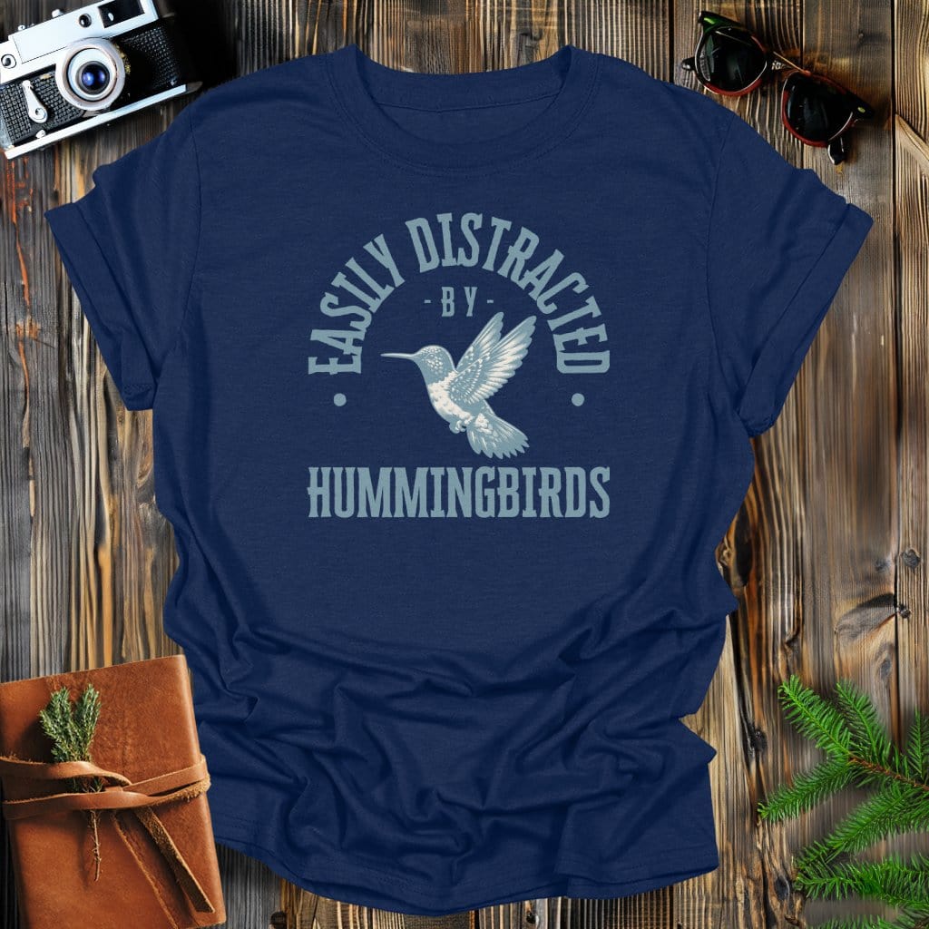 MyDesigns Physical Item Navy / S Easily Distracted By Hummingbirds T-Shirt