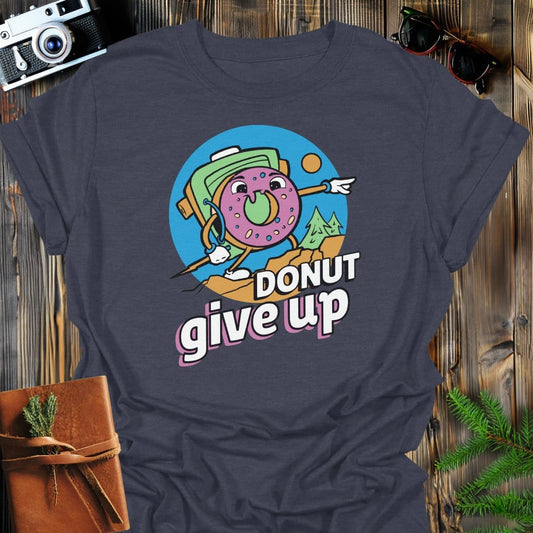 Donut Give Up T-Shirt In Dark Heather / S Lightweight adventure tee for outdoor lovers Perfect for hiking camping or road trips Made from soft breathable cotton for all-day comfort Ideal for nature lovers and adventurers FAYO Threads outdoor apparel remember Fun Awaits You Outside