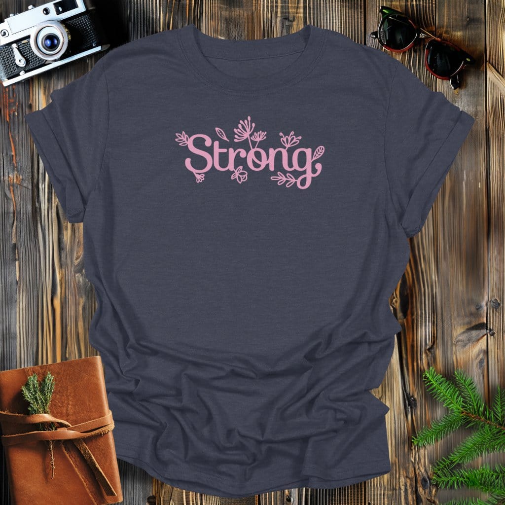 MyDesigns Physical Item S / Dark Heather Strong Floral T-Shirt