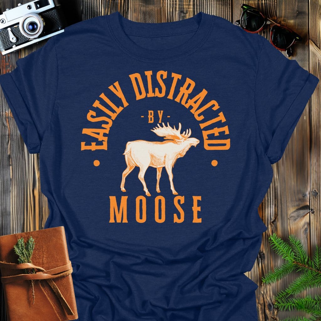 Distracted by Moose T-Shirt In S / Navy Lightweight adventure tee for outdoor lovers Perfect for hiking camping or road trips Made from soft breathable cotton for all-day comfort Ideal for nature lovers and adventurers FAYO Threads outdoor apparel remember Fun Awaits You Outside